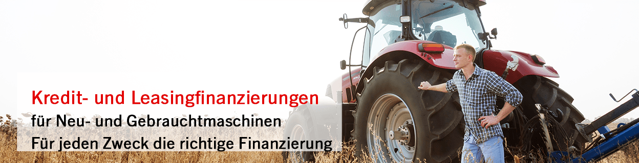 Sie befinden sich auf der Content-Seite für Mobilienfinanzierung. Foto zeigt einen männlichen Landwirt, welcher neben einem roten Traktor steht. Im Foto ist folgender Text eingebettet: Kredit- und Leasingfinanzierungen für Neu- und Gebrauchtmaschinen. Für jeden zweck die richtige Finanzierung. 